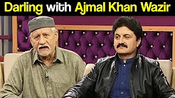 Darling with Khalid Abbas Dar - Ajmal Khan Wazir Special - 24 December 2017