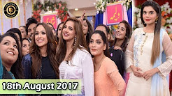 Good Morning Pakistan - 18th August 2017 - Top Pakistani Show