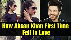 How Ahsan Khan First Time Fell In Love - Ahasn Khan Revealed the Truth about his Love