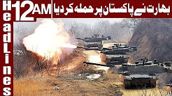 Indian Forces attack Pakistan Army on Border - Headlines 12 AM
