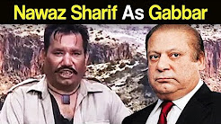 Nawaz Sharif As Gabbar - Sholay Special
