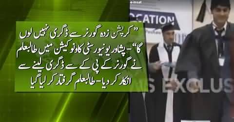 Student refuses to receive degree from Governer KPK