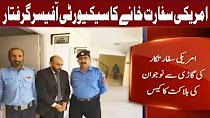 US Embassy's Security Officer Taimoor Pirzada Has Been Arrested By Police